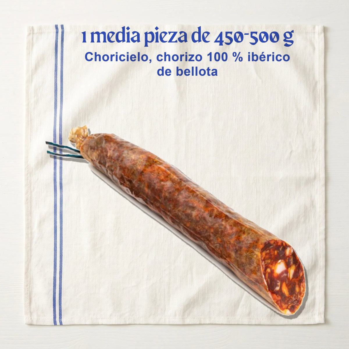 Choricielo · Chorizo 100% ibérico de bellota · Media pieza 450-500 g – lo que llega: 1 media pieza de 450-500 g